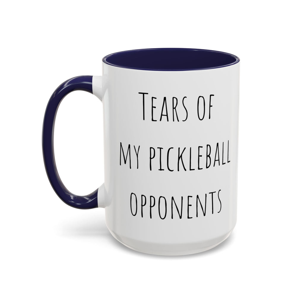 Tears of My Pickleball Opponents Mug