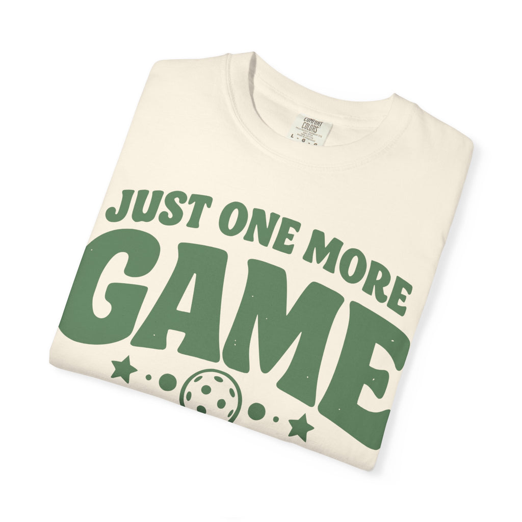 Just One More Game T-Shirt