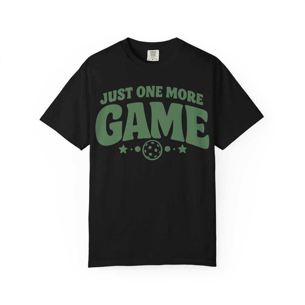 Just One More Game T-Shirt