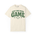 Just One More Game T-Shirt