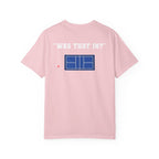 “Was That In?” T-shirt