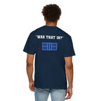 “Was That In?” T-shirt