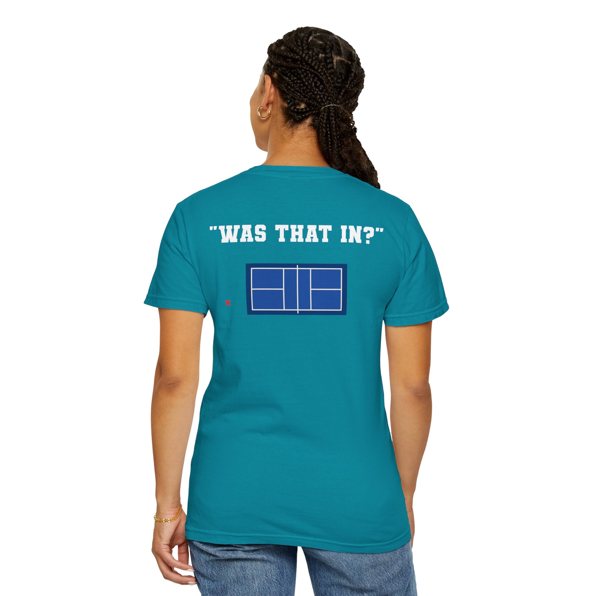 “Was That In?” T-shirt