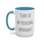 Tears of My Pickleball Opponents Mug