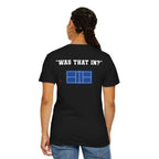 “Was That In?” T-shirt